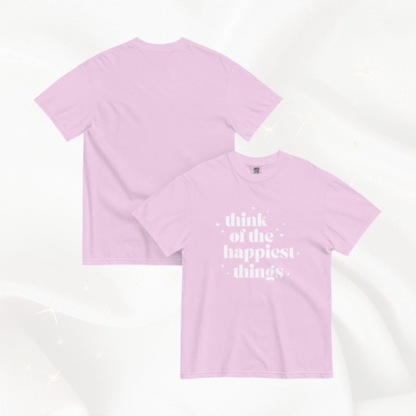 Happiest Things Comfort Colors Tee | Orchid (White Print)