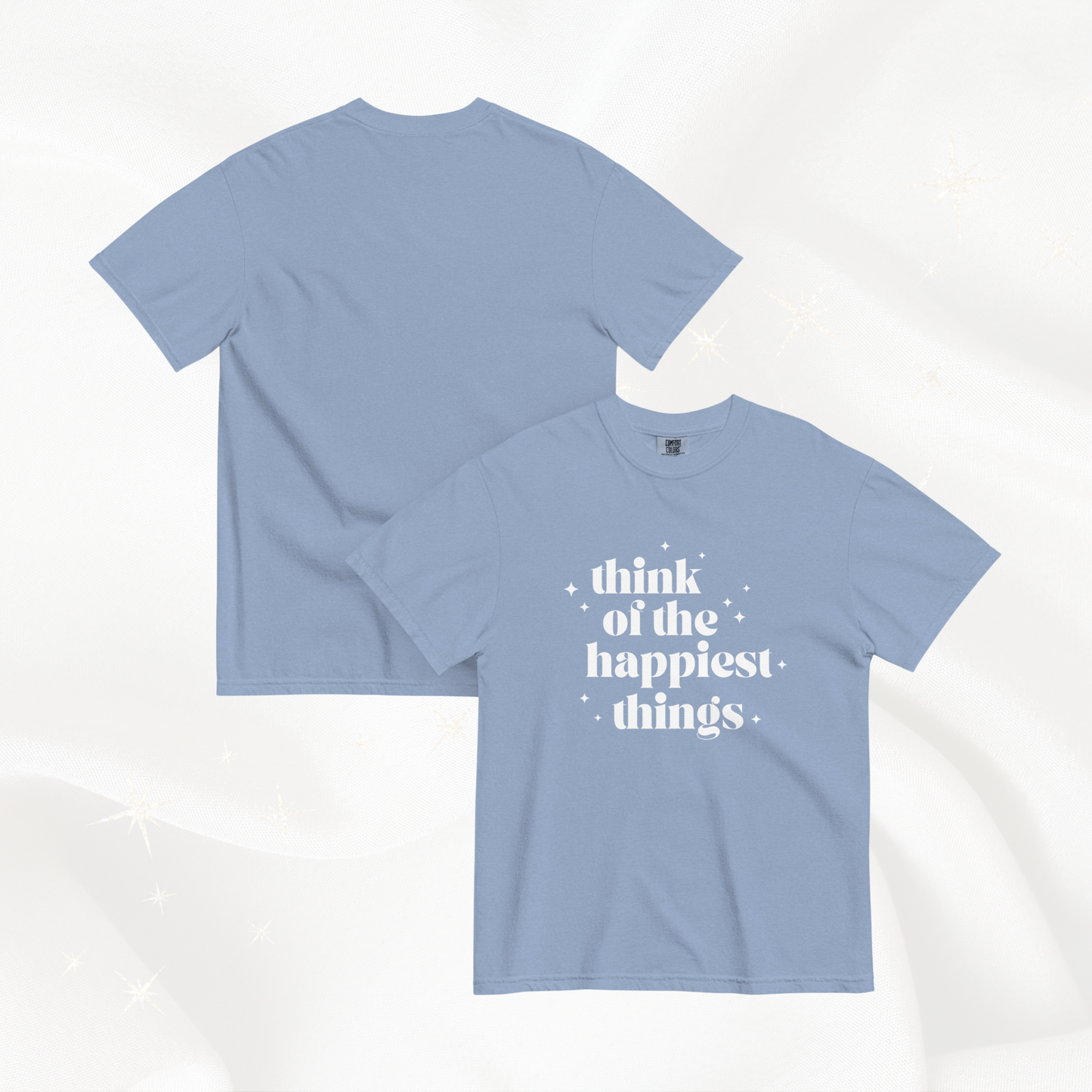 Happiest Things Comfort Colors Tee | Washed Denim