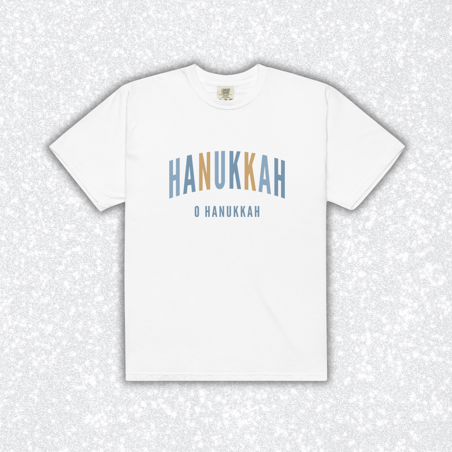 Hanukkah O Hanukkah Comfort Colors Tee | White