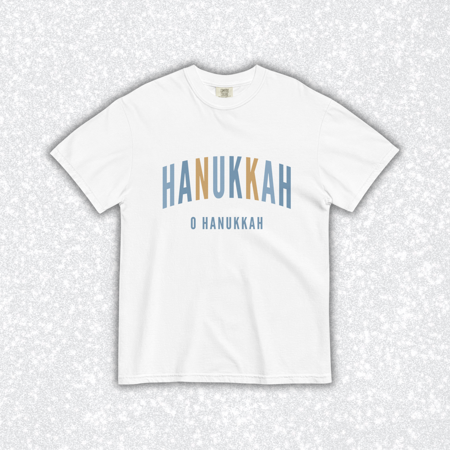 Hanukkah O Hanukkah Comfort Colors Tee | White