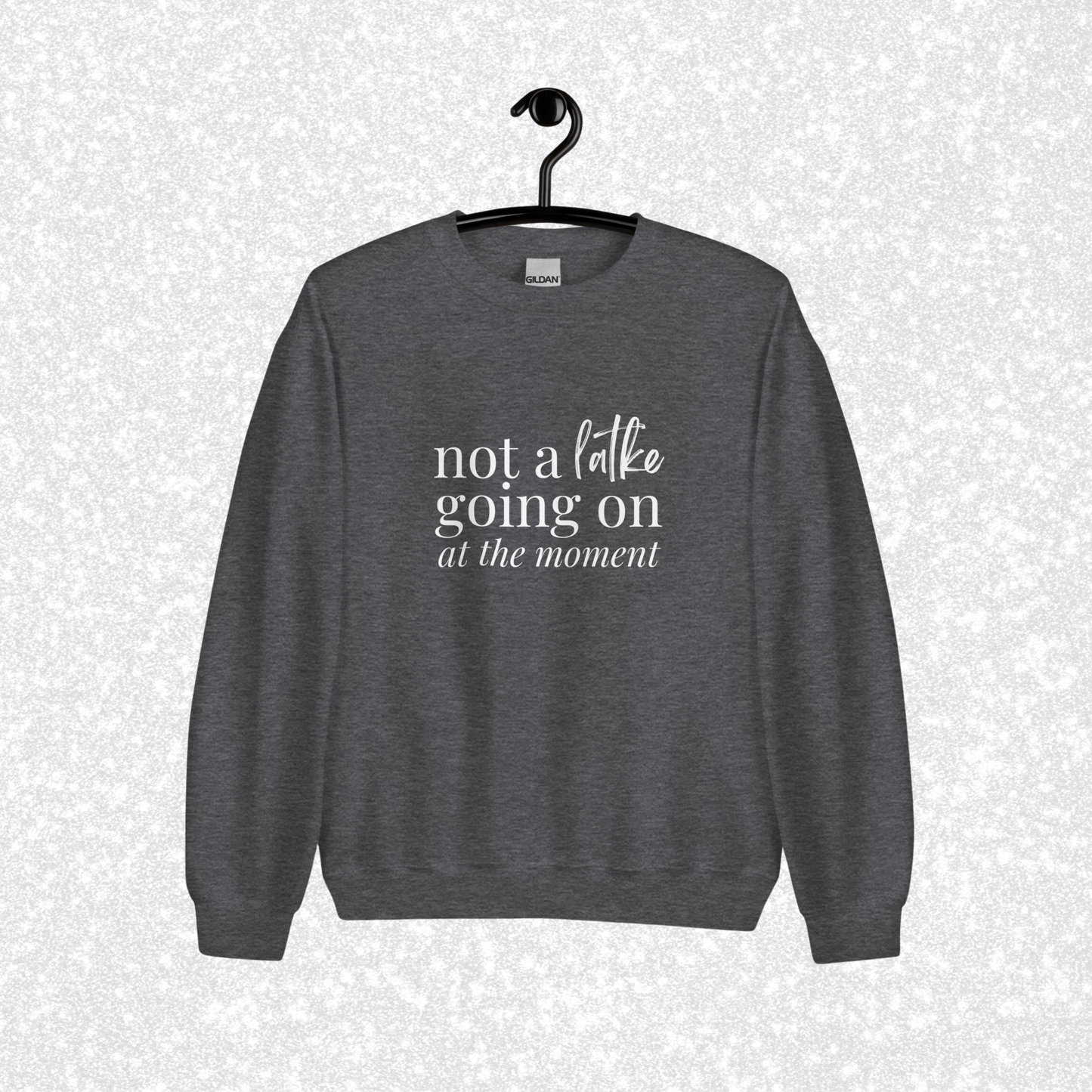 Not a Latke Crewneck | Dark Heather