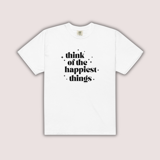 Think of the Happiest Things Comfort Colors Tee | White