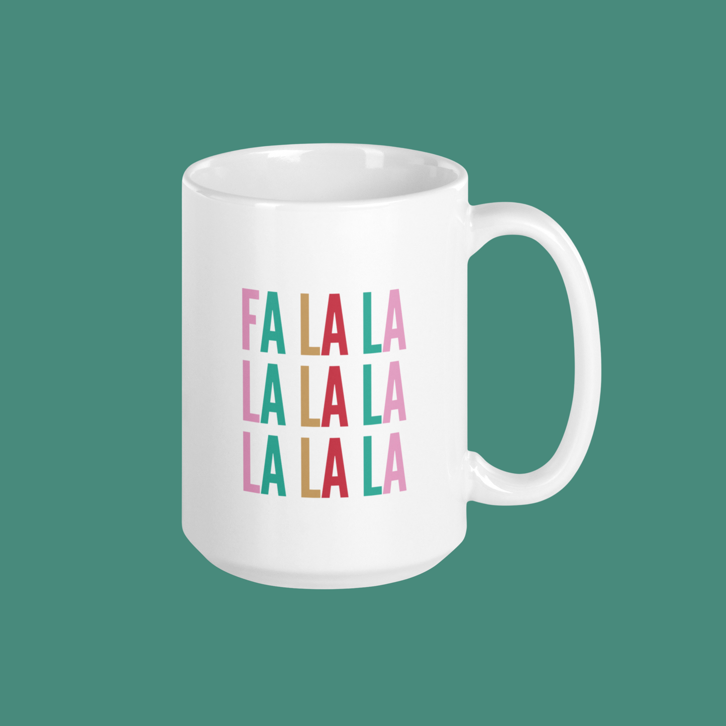 Fa La La Mug (15oz)