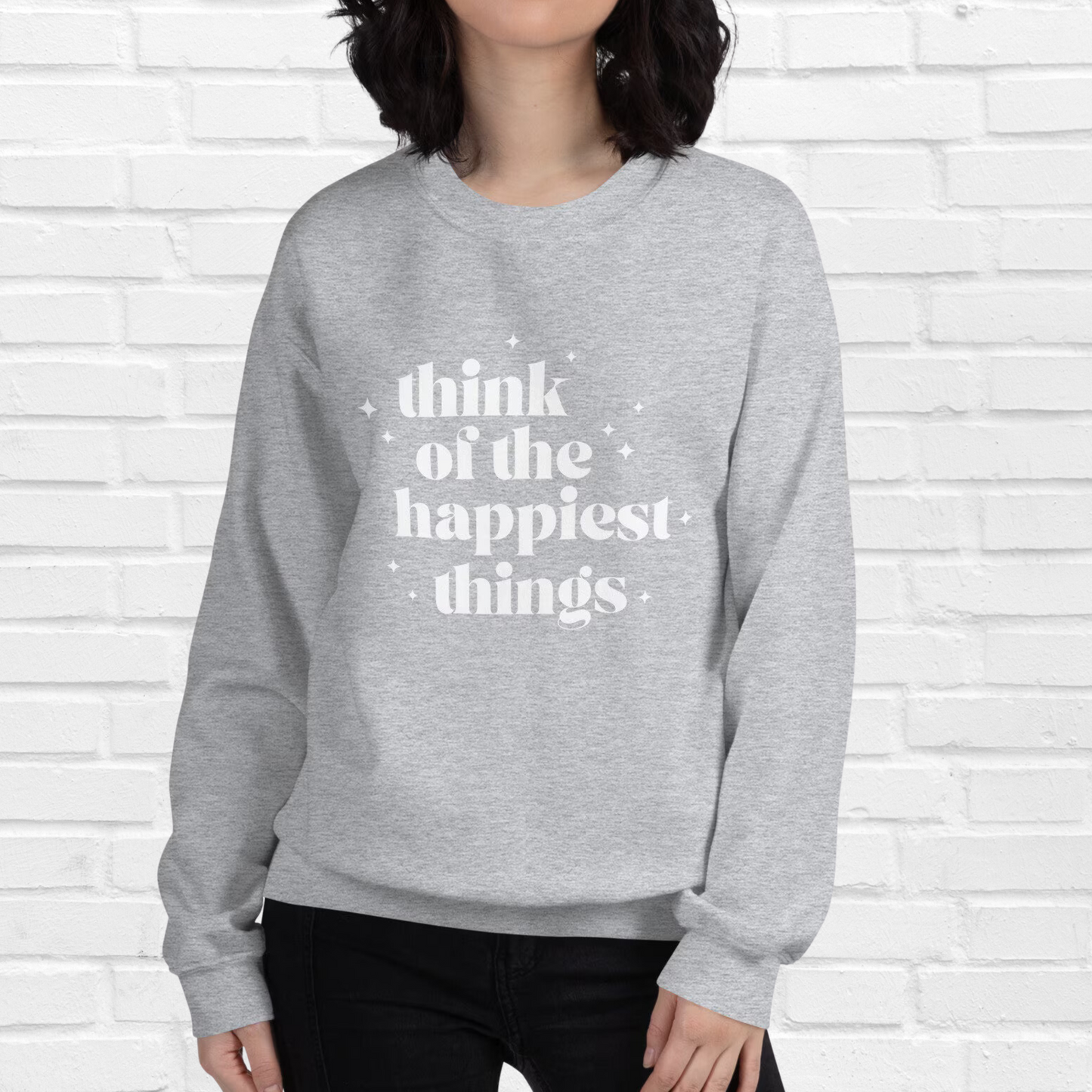 Pensez aux choses les plus heureuses Sweatshirt | Gris