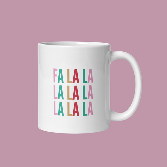 Fa La La Mug (11oz)